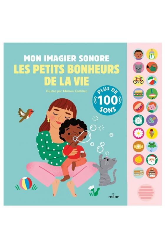 Livre sonore - Les petits bonheurs de la vie